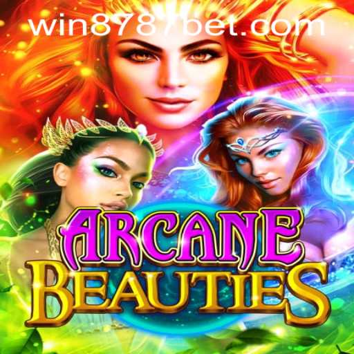 Discover ArcaneBeauties: A Magical Gaming Experience