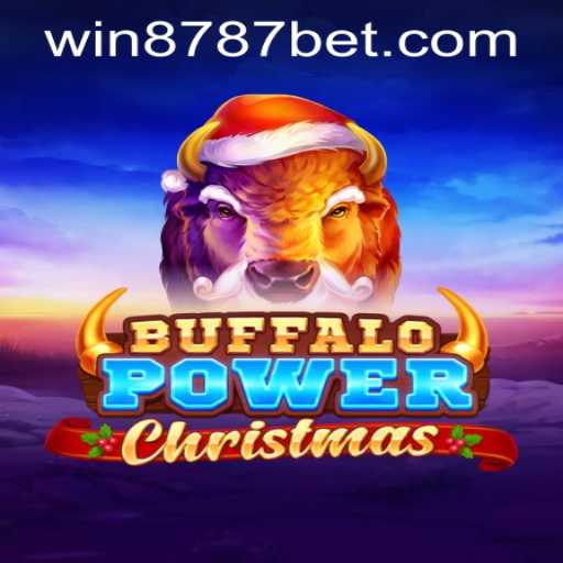 Discover the Festive World of BuffaloPowerChristmas and 8787bet PH Login