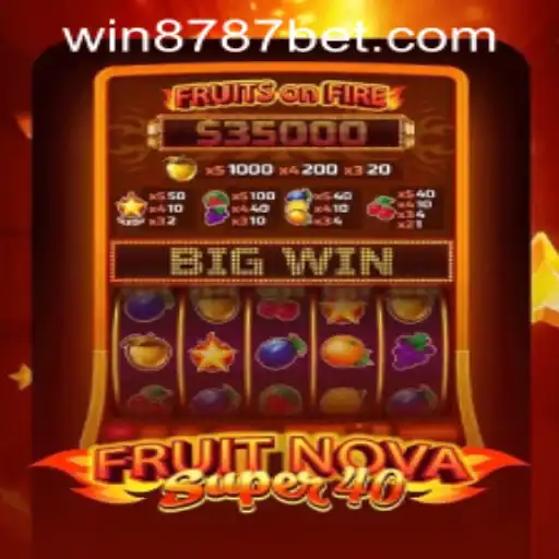 Exploring the Excitement of FruitNovaSuper40 and the Growing Popularity of 8787bet PH Login