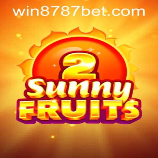 Explore the Exciting World of SunnyFruits2 and the 8787bet PH Login